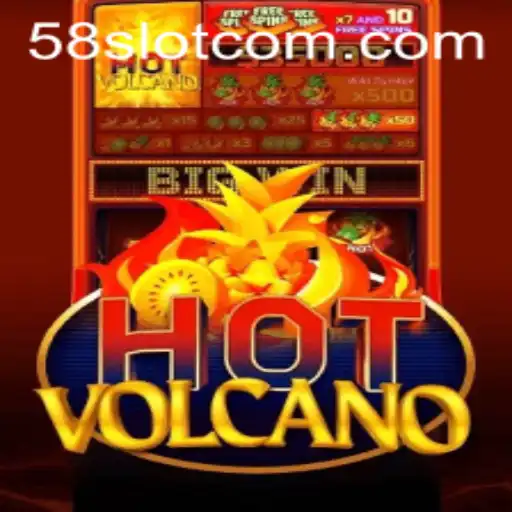 Experience the Sizzling Thrills of HotVolcano: A Deep Dive into 58Slot’s Fiery World