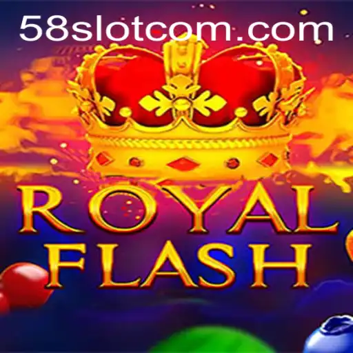 Discover the Excitement of RoyalFlash: An Inside Look at 58Slot's Latest Game